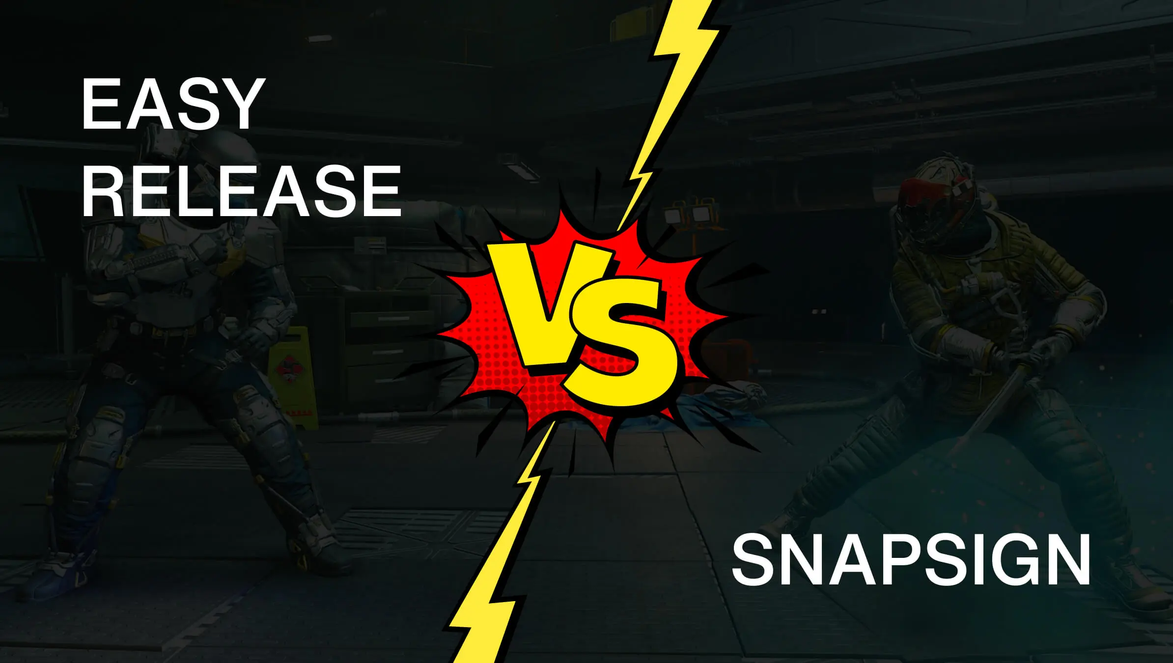 Easy Release vs SnapSign